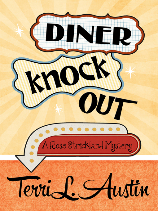 Title details for Diner Knock Out by Terri L. Austin - Available